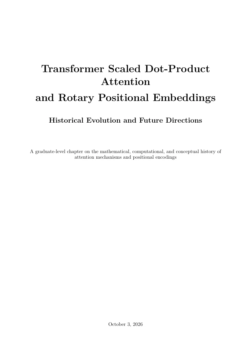 First page of Transformer Scaled Dot-Product Attention and Rotary Positional Embeddings (RoPE)